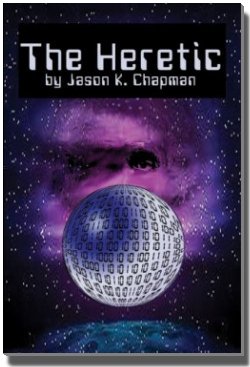 Read THE HERETIC by Jason K. Chapman